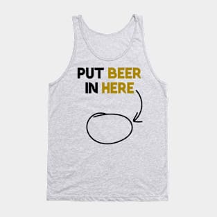 Put Beer In Here Tank Top